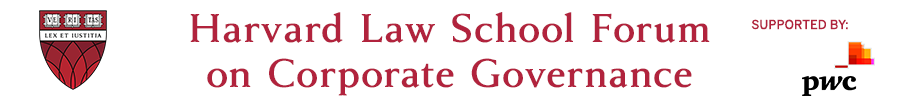 Harvard Law School Forum on Corporate Governance and Financial Regulation